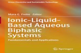 Mara˜G.˜Freire Editor Ionic-Liquid- Based Aqueous …path.web.ua.pt/publications/978-3-662-52875-4.pdf · Fundamentals and Applications. ... “green” or even “biocompatible