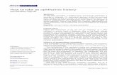 How to take an ophthalmic history - BUOS · when taking an ophthalmic history and conducting an examination. This ... severe pathology. Clinical note taking and customary abbreviations
