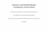 Cellular and Pleated Shade Installation Instructions · Cellular and Pleated Shade Installation Instructions 3/8" Single and Double Cell - Inside, Ceiling & Outside Mount 3/4" Single