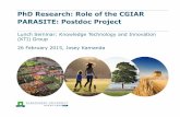 PhD Research: Role of the CGIAR PARASITE: PostdocProject · PhD Research: Role of the CGIAR PARASITE: PostdocProject ... focus on IPG research, ... Action component ...