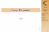 Yazd Univ. Polygon Triangulation · closed polygonal chain that does not intersect itself. Question: ... triangulation Partitioning a Polygon into Monotone Pieces Triangulating a