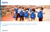 Corporate Responsibility Report 2015 - Banca Virtual | … is present in Colombia through the following entities: BBVA Colombia and affiliates BBVA Fiduciaria S .A . and BBVA Valores