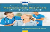 EPF), European Federation of Medicines for Europe · Informații pentru pacienți privind medicamentele biosimilare – 2016/2017 2 Explicații despre medicamentele biosimilare Ce