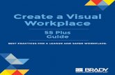 Create a Visual Workplace - static.rshughes.com · Create a Visual Workplace 5S Plus Guide. ... defense technology ... While 5S is one of the most widely adopted techniques from