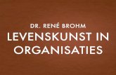 DR. RENÉ BROHM LEVENSKUNST IN ORGANISATIES · MENS ALS WERK IN UITVOERING RICHARD SENNETT • “Kunnen de gebeurtenissen en toevalligheden van het leven een samenhangend verhaal