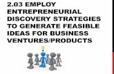 2.03 EMPLOY ENTREPRENEURIAL DISCOVERY STRATEGIES .2.03 EMPLOY ENTREPRENEURIAL DISCOVERY STRATEGIES