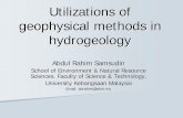 Application of geophysical methods in hydrogeology · Utilizations of geophysical methods in hydrogeology Abdul Rahim Samsudin School of Environment & Natural Resource Sciences, Faculty