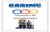 Friday, November 17, 2017 Project Coordinator … United Way’s Day of Caring will be held on Friday, November 17, 2017. In 2016, over 5,000 volunteers participated in Day of Caring