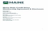 Maine State Credit Union Membership Agreement & Disclosure€¦ · Maine State Credit Union Membership Agreement & Disclosure ... common interest. Your credit union is not-for-profit