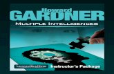 About this Guide - University of Georgiajwilson.coe.uga.edu/EMAT7050/Students/Wilson/GardnerMultIntell.pdf · About this Guide This guide is ... Howard Gardner opens his presentation