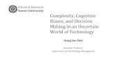 Complexity Cognitive Biases and Decision Making - …sjbae.pbworks.com/f/Complexity Cognitive Biases and Decision Makin… · Complexity, Cognitive Biases, and Decision ... •Kodak