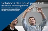dotées des technologies Inteli.dell.com/.../fr/Documents/Emea-Dell-eBook-PrivateCloud-031615-FR … · Solutions de Cloud privé Dell dotées des technologies Intel Sélectionnez