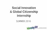 Social Innovation & Global Citizenship Internship summer/Internship Fair... · Achieving mutual enhancement ... 4.Have positive work attitude 5.Be proactive and innovative; ... PowerPoint