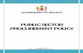 PUBLIC SECTOR PROCUREMENT POLICY - ocg.gov.jm · PUBLIC SECTOR PROCUREMENT POLICY. i ... CPAR Country Procurement Assessment Report ... FAA Act Financial Administration and Audit