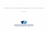 Healthcare-Associated Infections in Pennsylvania All hospitals in Pennsylvania are required to report any HAI that occurs in an inpatient location. These infections are reported by
