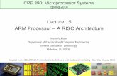 Lecture 15 ARM Processor – A RISC Architecturepersonal.stevens.edu/~backland/Courses/Course390_Spring_18_files/... · CPE 390: Microprocessor Systems Spring 2018. Lecture 15. ARM