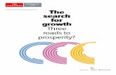 The search for growth Three roads to prosperity? The Economist Intelligence Unit Limited 2013 The search for growth: Three roads to prosperity? Institutional investors have had a bumpy