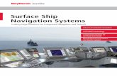 Surface Ship Navigation Systems 2016 MFS Alert Management Conning Alarm Panel Data Distribution Management MFS MFS MFS MFS MFS Set of Navigation Sensors Steering Control X- / and S-Band