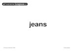 jeans - Pearson ELT© Pearson Education 2008 Photocopiable PHOTCOPIABLE jeans © Pearson Education 2008 Photocopiable PHOTCOPIABLE © Pearson Education 2008 Photocopiable ...