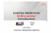 FUJITSU Airline Printer Introduction - forefrontec.com · KIEV Boryspil (KBP) ... FUJITSU Airline Printer Introduction Author: FUJITSU FRONTECH LIMITED Subject: FUJITSU Airline Printer