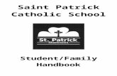 stpatricklincolnschool.com · Web viewSaint Patrick . Catholic School. Student/Family . Handbook. Saint Patrick’s Catholic School. Student/ Family