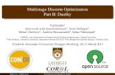 Multistage Discrete Optimization Part II: Dualitycoral.ie.lehigh.edu/~ted/files/multistage/lectures/duality.pdfMultistage Discrete Optimization Part II: Duality ... We are interested
