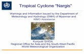 Tropical Cyclone “Nargis”Tropical Cyclone “Nargis” · Kuniyuki SHIDA Regional Office for Asia and the South-West Pacific World Meteorological Organization Tropical Cyclone