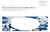World Scenario Series Scenarios for Ukraine · Scenarios for Ukraine World Scenario Series April 2014 Reforming institutions, strengthening the economy after the crisis