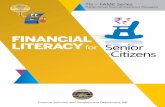 FINANCIAL LITERACY for Senior Citizens - rbi.org.in · FINANCIAL LITERACY for Senior Citizens Recent Initiatives by the RBI: Banking Facility for Senior Citizens For more information