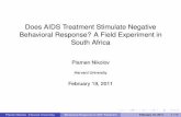 Does AIDS Treatment Stimulate Negative Behavioral Response ... · Does AIDS Treatment Stimulate Negative Behavioral Response? A Field Experiment in ... BNPP and EU-funded PSPPD Harvard