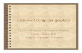 History of computer graphics - graphics.stanford.edu · ?????Marc Levoy History of computer graphics CS 248 - Introduction to Computer Graphics Autumn quarter, 2002 Slides for September