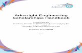 Arkwright Engineering Scholarships Handbook · Arkwright Engineering Scholarships Handbook A reference for Teachers, Parents and Students who are applying for and in receipt of Arkwright