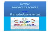 CONITP SINDACATO SCUOLA · mail . conitp@conitp.it • Gli iscritti riceveranno costantemente tutte le notizie riguardanti : graduatorie ,ricorsi ,sentenze,organici ,mobilità ...