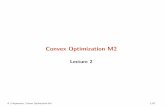 Convex Optimization M2aspremon/PDF/MVA/FunctionProblems.pdf · Outline basic properties and examples operations that preserve convexity the conjugate function quasiconvex functions