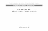 Chapter 10 · Chapter 10— Work Zone Traffic Control MDT ... the operational and safety challenges through the construction ... versus cast-in-place box culverts or bridges);