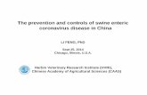 The prevention and controls of swine enteric coronavirus ... · The prevention and controls of swine enteric coronavirus disease in China LI FENG, PhD Sept 25, ... Moxley and Olson,1989;