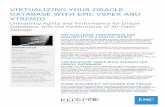 Virtualizing Your Oracle Database With EMC VSPEX And … · VIRTUALIZING YOUR ORACLE DATABASE WITH EMC VSPEX AND ... (OEM) 12c. This plug-in ... metrics & configuration information