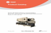 RLC-PRC040D-EN (10/2016): Product Catalog, Series R ... · the model RTWD helical-rotary liquid chiller. ... † TheTrane helical rotary compressor is a proven design ... † Suction