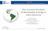 The Current Situation of Renewable Energy in Latin America · The Current Situation of Renewable Energy in ... Dominican Republic 85 Uruguay ... Source: GWEC-Global Wind 2013 Report