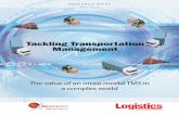 Tackling Transportation Management - logisticsmgmt.com · When shippers are considering which carriers to use, traditional decision points like cost and ... (i.e. MS Excel) LTL TL