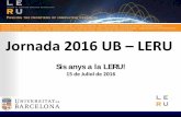 Jornada 2016 UB – LERU · academic staff. 55,000 non-academic staff ... Monitors the budget ... plantilla Author. Created Date:
