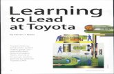Learning - KLMANAGEMENT · Learning to Lead at Toyota ... "Decoding the DNA of the Toyota Production System," H. Kent Bowen and I argued ... of "Decoding the DNA of the Toyota Production