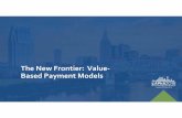 The New Frontier: Value- Based Payment Models · PDF fileFairview Health Services (ACO/IDN) Amanda Brummel, PharmD, BCACP. Fairview Health Services provides a full continuum of health