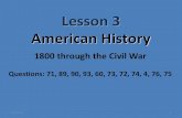 Lesson 3 American History - Hartford Public Library 3 American... · Lesson 3 American History 1 1800 through the Civil War ... 11th Amendment: ... PowerPoint Presentation Author: