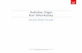 Adobe Sign for Workday · 2018-06-25 · Within Workday, signed documents are ... Microsoft Word - Workday Integration Account Activation & Configuration User Guide V3.1.docx
