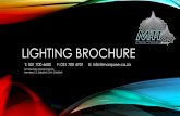 LIGHTING BROCHURE - mttstructures.com · LIGHTING BROCHURE T: 031 700 4600 F: 031 ... Blue: 36 LEDs 0.064w Total Output power 7.62W Control Mode DMX, Auto, Sound, M/S DMX Channels