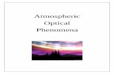 Atmospheric Optical Phenomena - Trinidad and Tobago ... Phenomena.pdf · Atmospheric Optical Phenomena are produced ... • When the sun heats the earth’s surface the air ... •