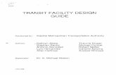 TRANSIT FACILITY DESIGN GUIDE - CTR Library · The objective of the "Transit Facility Design Guide" is to provide a resource ... components comprising transit facilities, ... Geometric