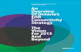 An Overview of Ontario’s EHR Connectivity Strategy The ... · An Overview of Ontario’s EHR Connectivity Strategy The Vision for ... Ontario’s EHR ... Ontario’s EHR. About