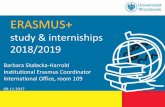ERASMUS+ - international.uni.wroc.pl · ERASMUS+ study & interniships ... →ERASMUS INFORMATION MEETING with the recruited students ... Denmark, Finland, France, Ireland,